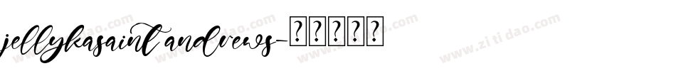 jellykasaint andrews字体转换